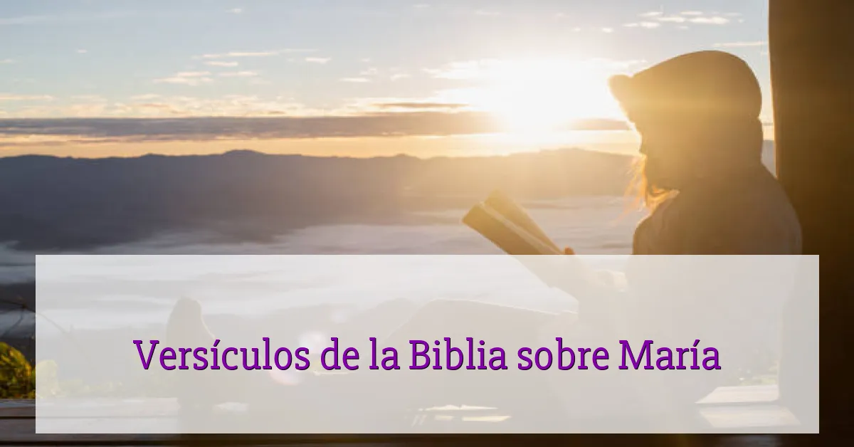 Versículos de la Biblia sobre María
