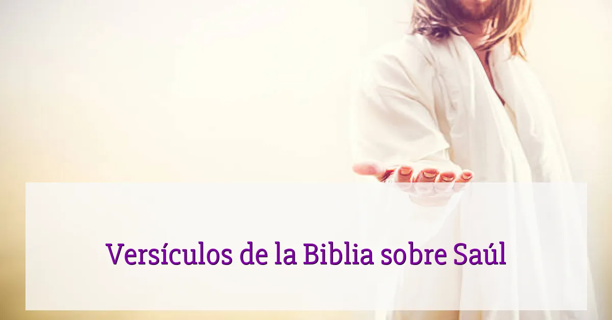 Versículos de la Biblia sobre Saúl