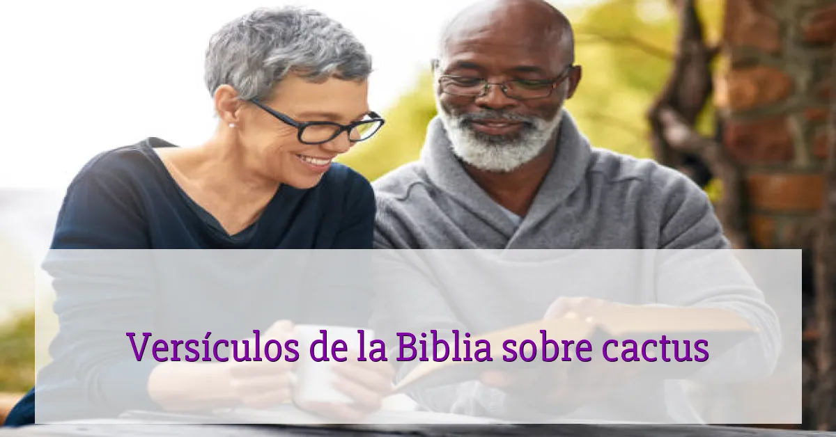 Versículos de la Biblia sobre cactus