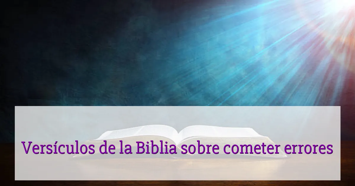 Versículos de la Biblia sobre cometer errores