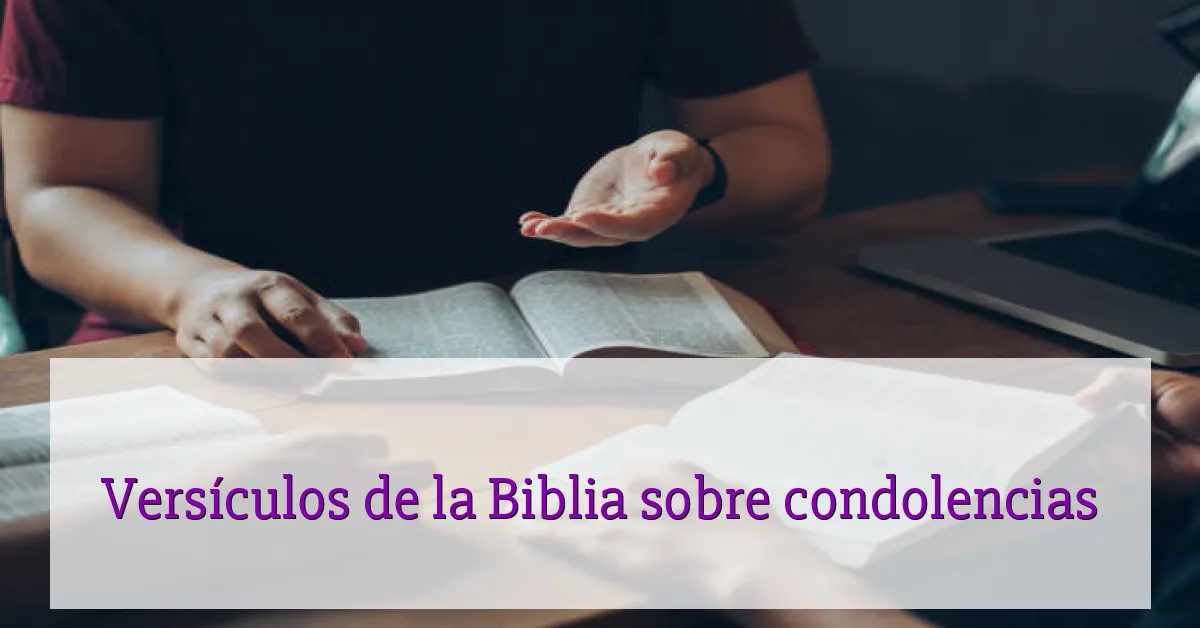 Versículos de la Biblia sobre condolencias