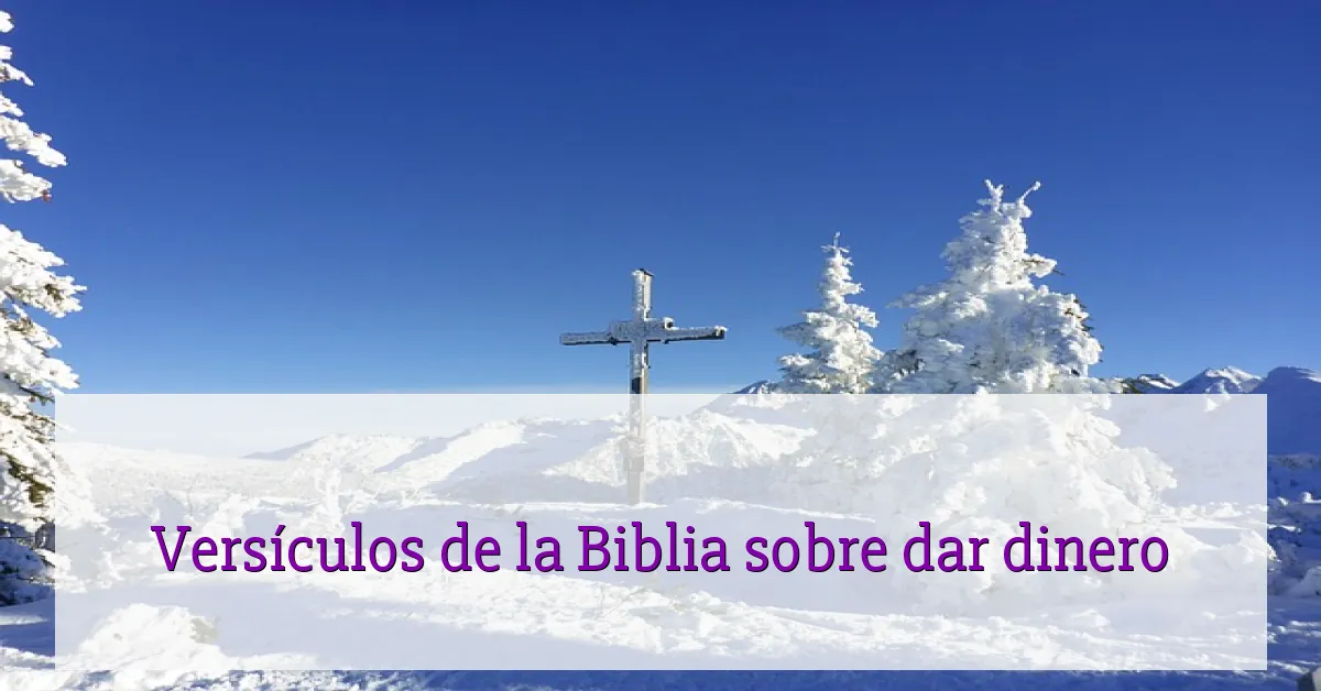 Versículos de la Biblia sobre dar dinero