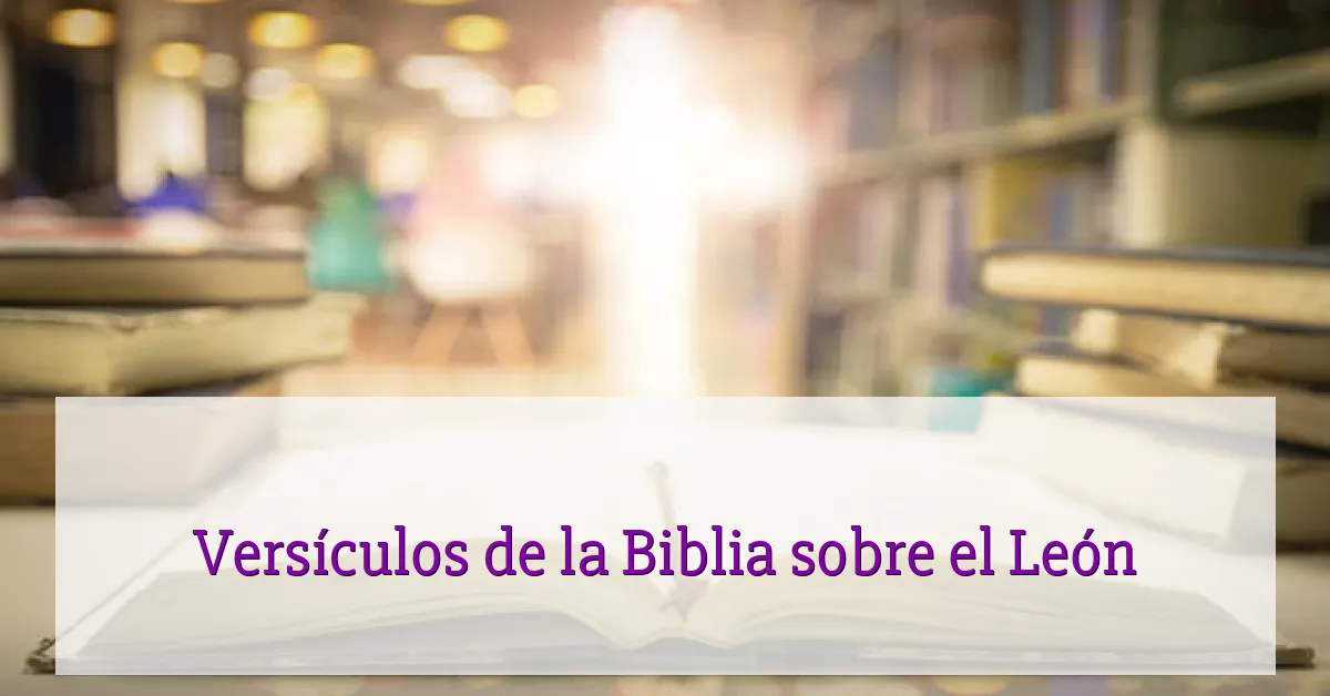 Versículos de la Biblia sobre el León