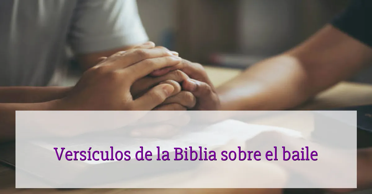 Versículos de la Biblia sobre el baile