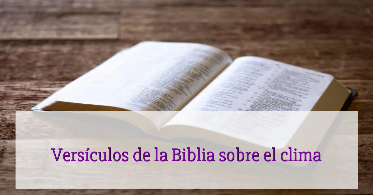 Versículos de la Biblia sobre el clima