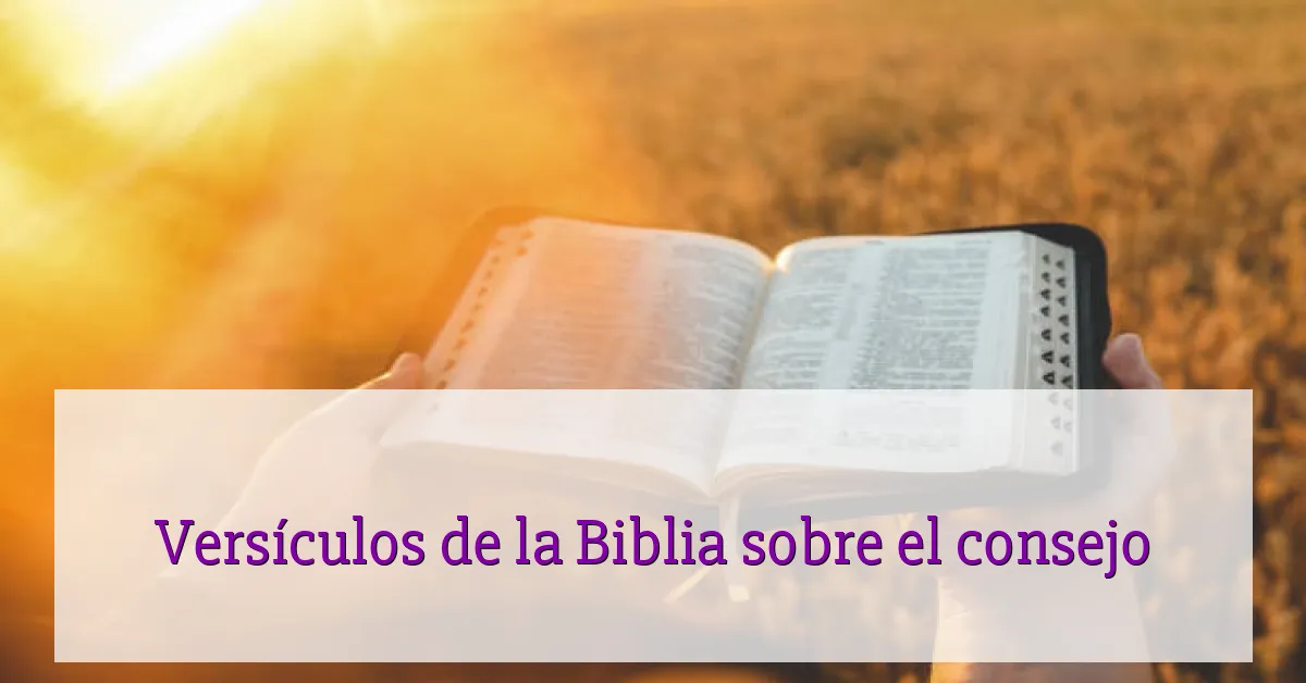 Versículos de la Biblia sobre el consejo