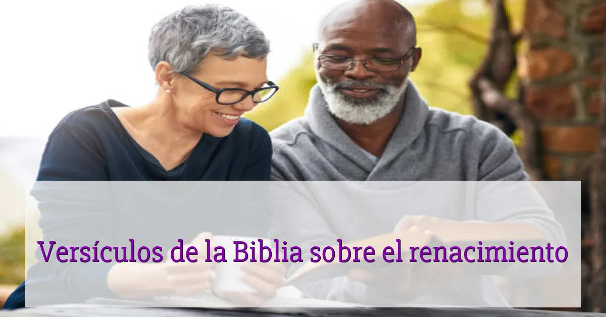 Versículos de la Biblia sobre el renacimiento