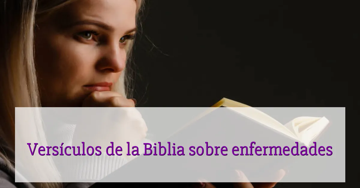 Versículos de la Biblia sobre enfermedades