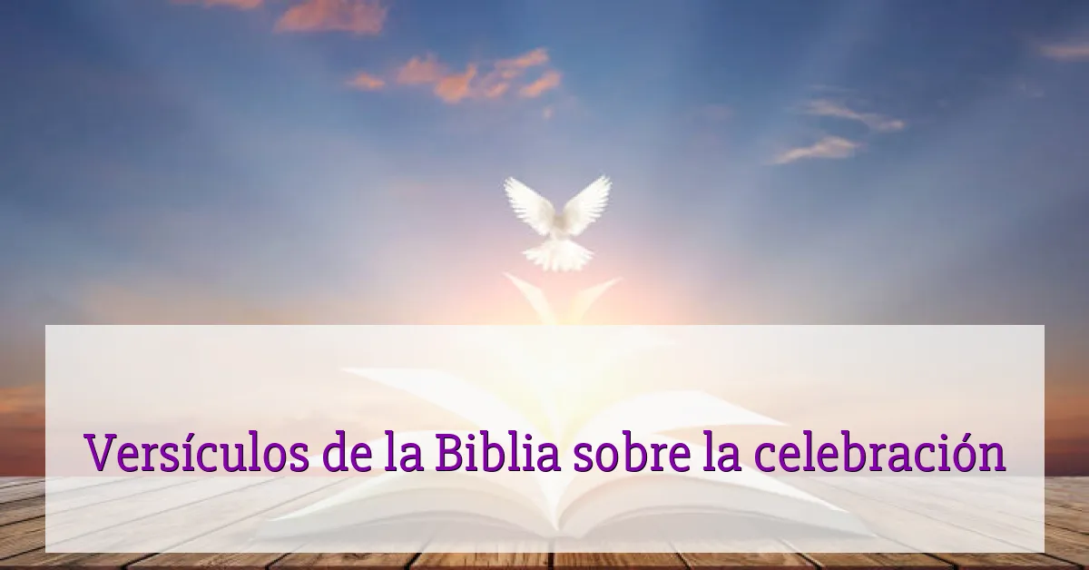 Versículos de la Biblia sobre la celebración
