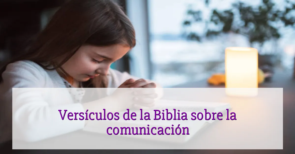 Versículos de la Biblia sobre la comunicación
