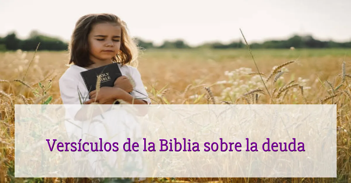 Versículos de la Biblia sobre la deuda