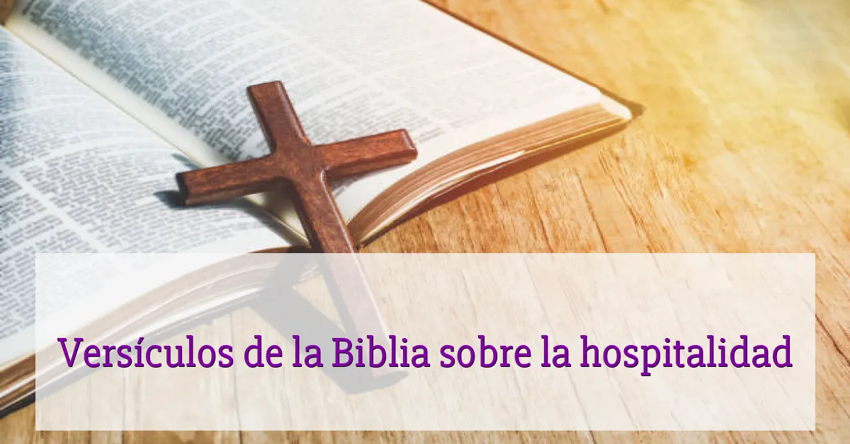 Versículos de la Biblia sobre la hospitalidad