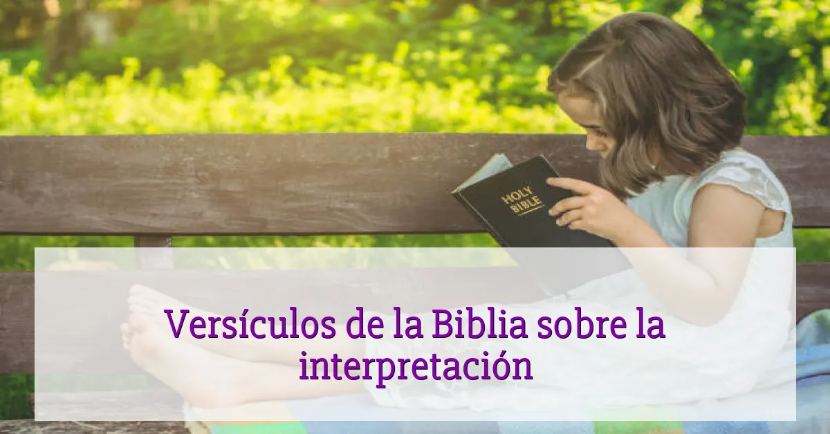 Versículos de la Biblia sobre la interpretación
