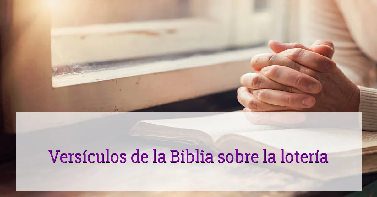 Versículos de la Biblia sobre la lotería