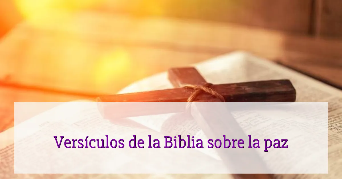 Versículos de la Biblia sobre la paz