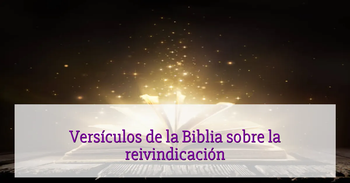 Versículos de la Biblia sobre la reivindicación