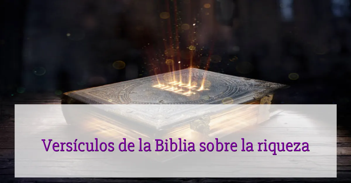 Versículos de la Biblia sobre la riqueza