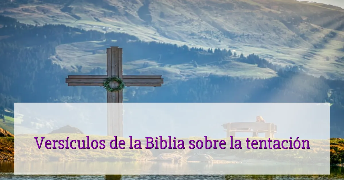 Versículos de la Biblia sobre la tentación