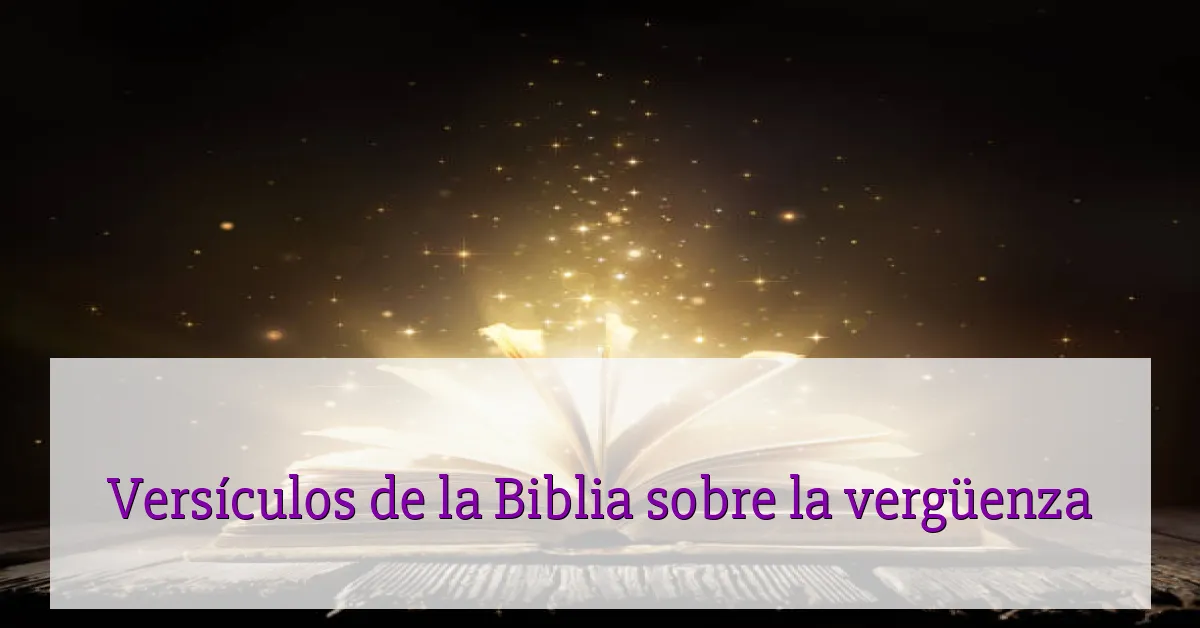 Versículos de la Biblia sobre la vergüenza
