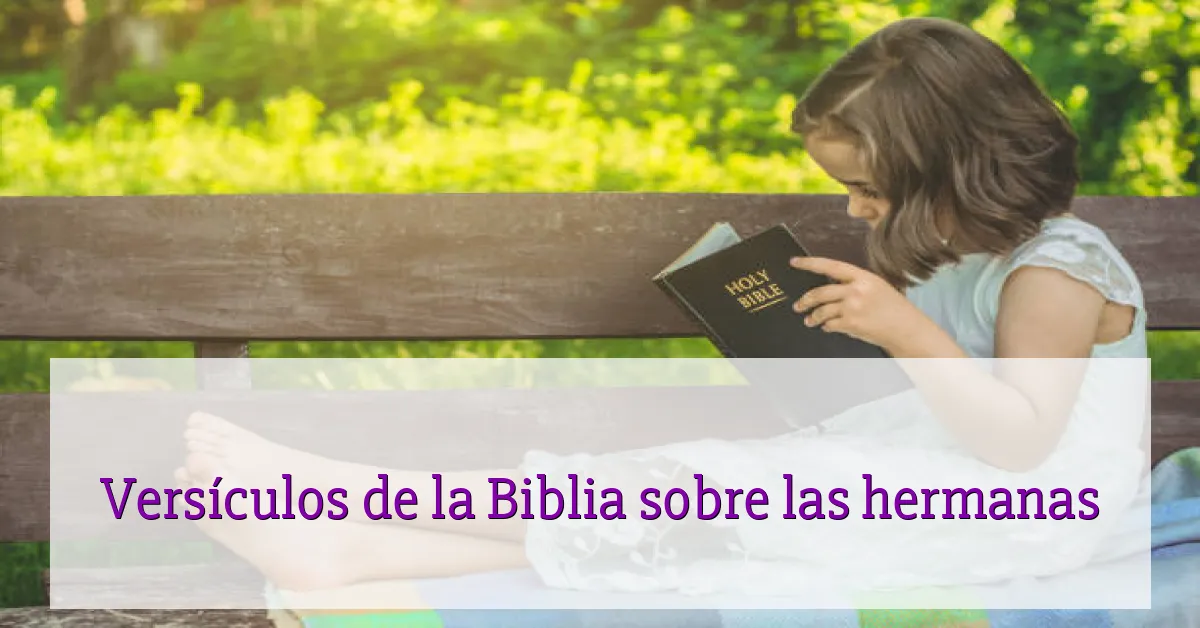 Versículos de la Biblia sobre las hermanas