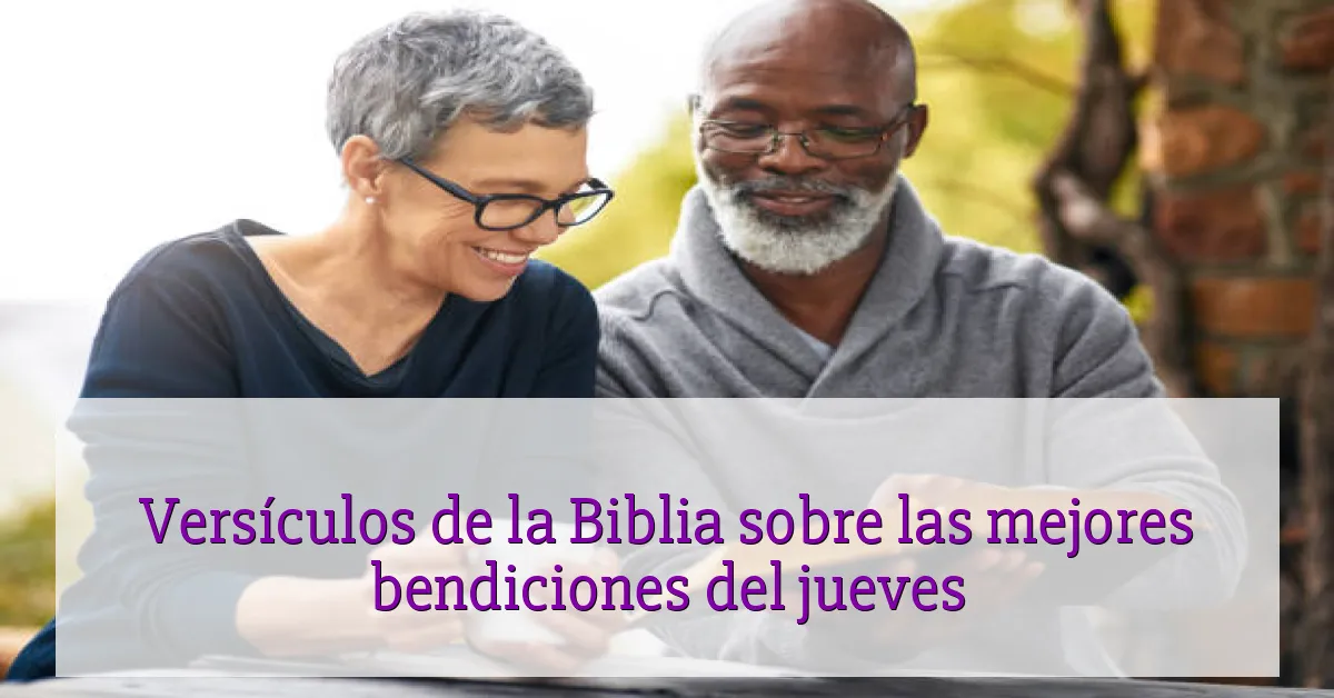 Versículos de la Biblia sobre las mejores bendiciones del jueves