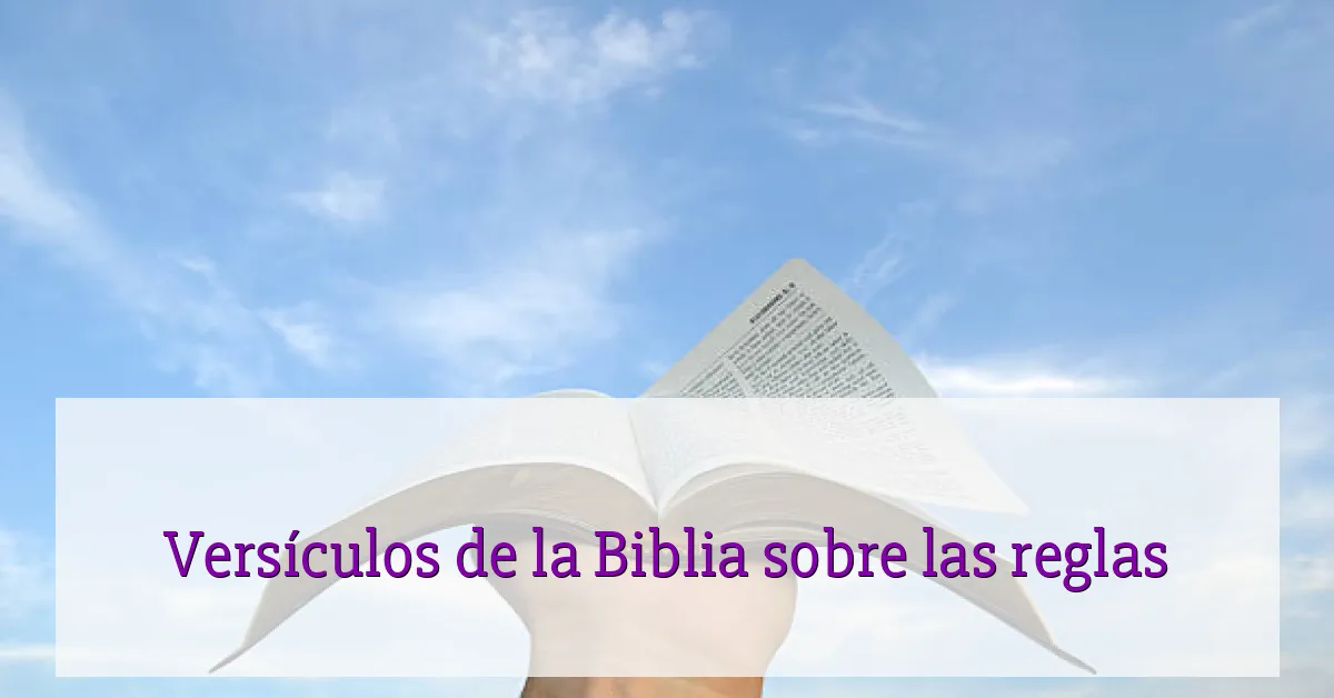 Versículos de la Biblia sobre las reglas