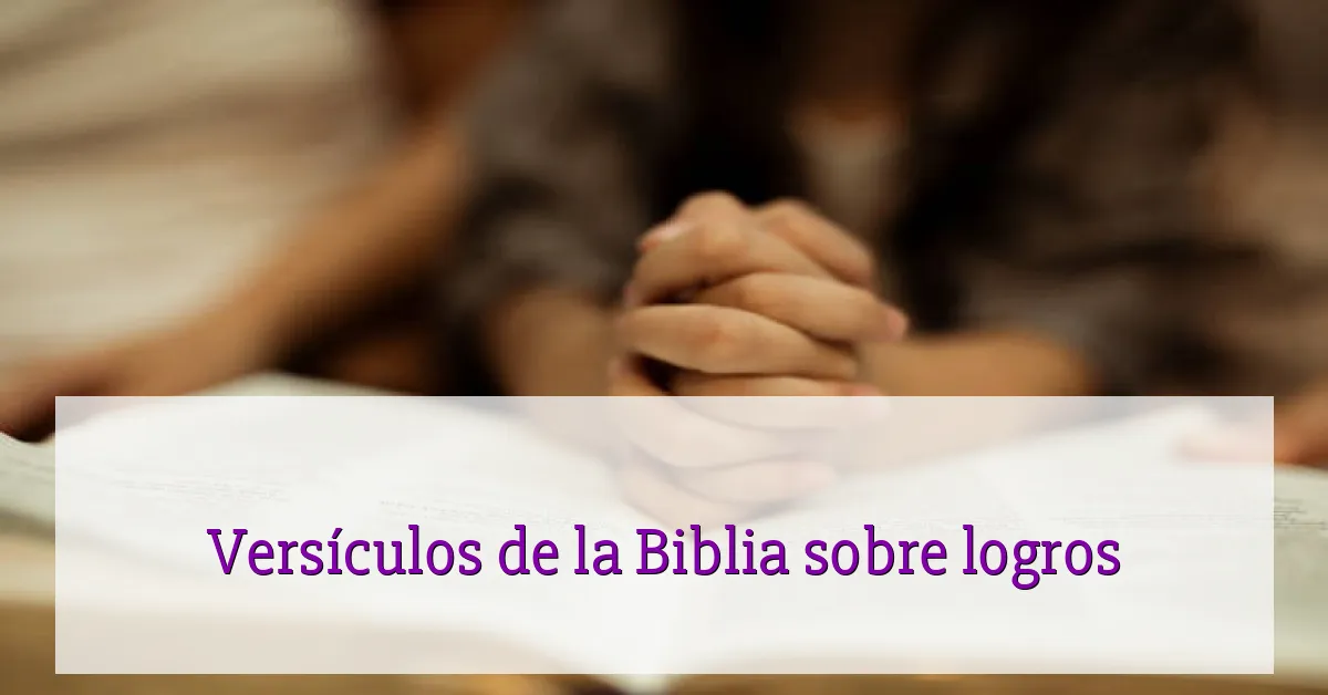 Versículos de la Biblia sobre logros
