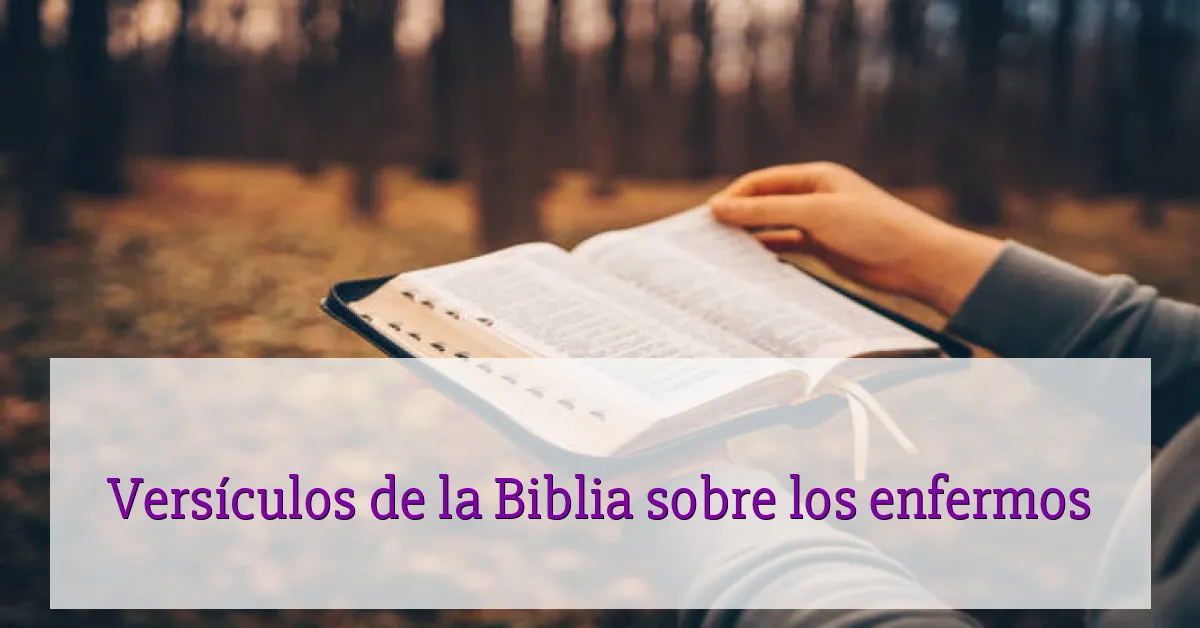 Versículos de la Biblia sobre los enfermos