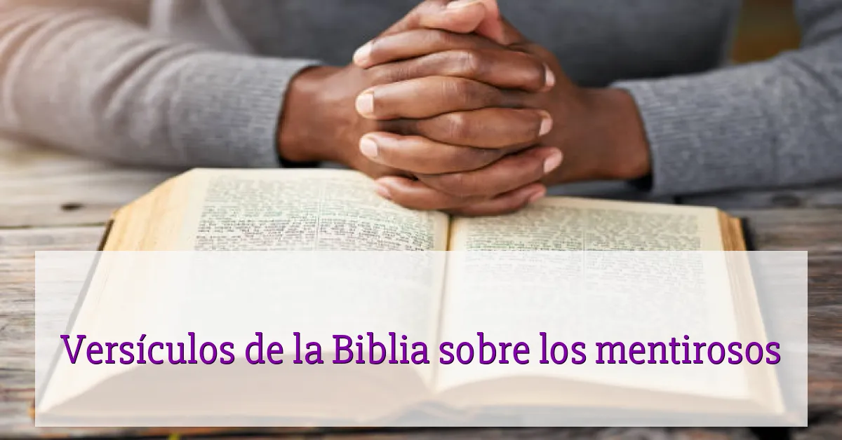 Versículos de la Biblia sobre los mentirosos