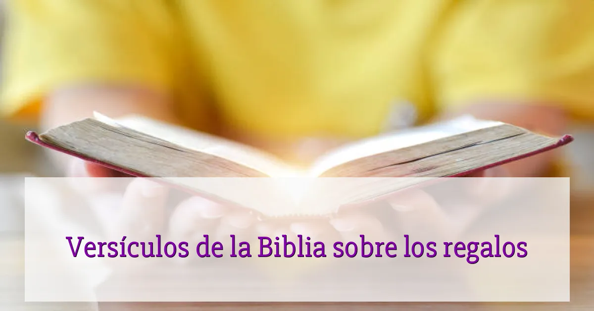 Versículos de la Biblia sobre los regalos