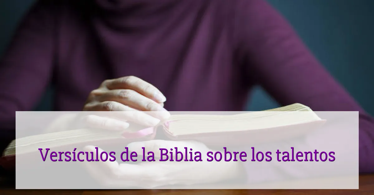 Versículos de la Biblia sobre los talentos