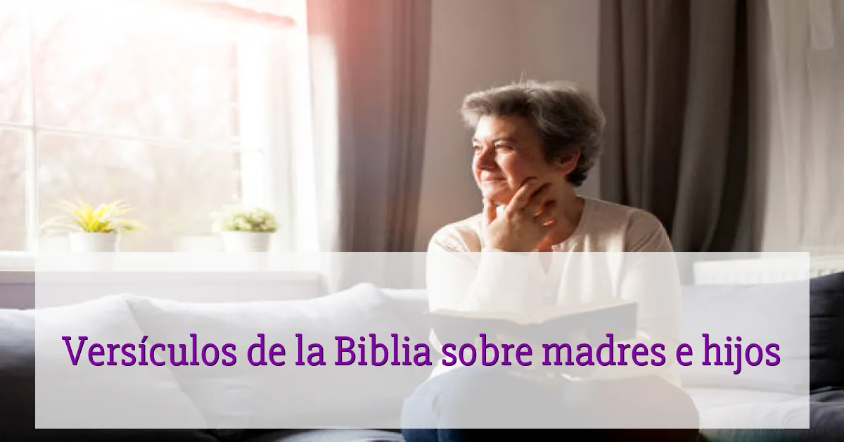 Versículos de la Biblia sobre madres e hijos