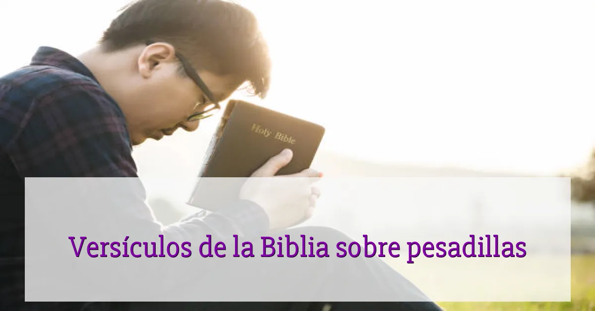 Versículos de la Biblia sobre pesadillas