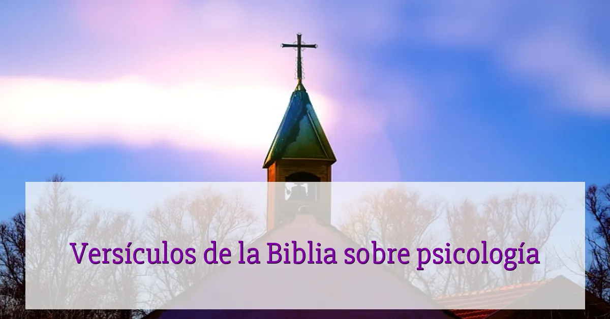 Versículos de la Biblia sobre psicología