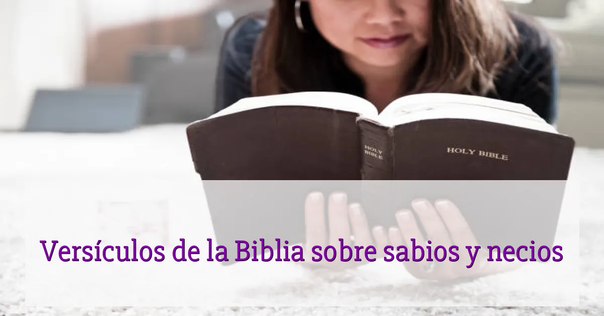 Versículos de la Biblia sobre sabios y necios