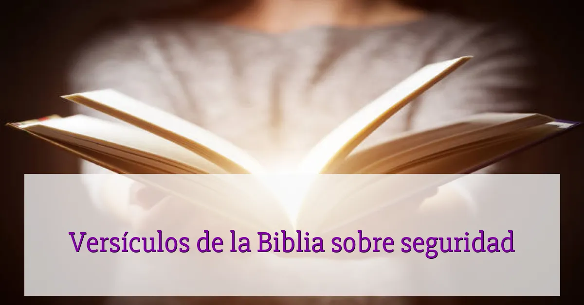 Versículos de la Biblia sobre seguridad