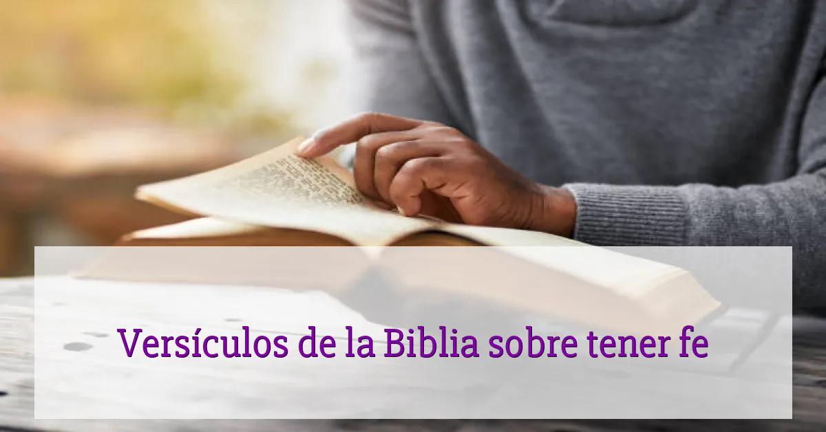 Versículos de la Biblia sobre tener fe