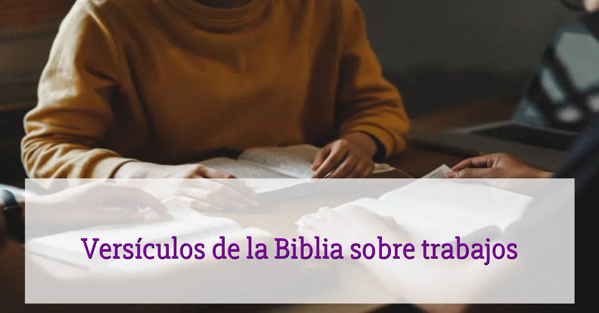 Versículos de la Biblia sobre trabajos
